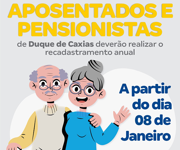 Duque de Caxias realiza o recadastramento anual para os aposentados e pensionistas